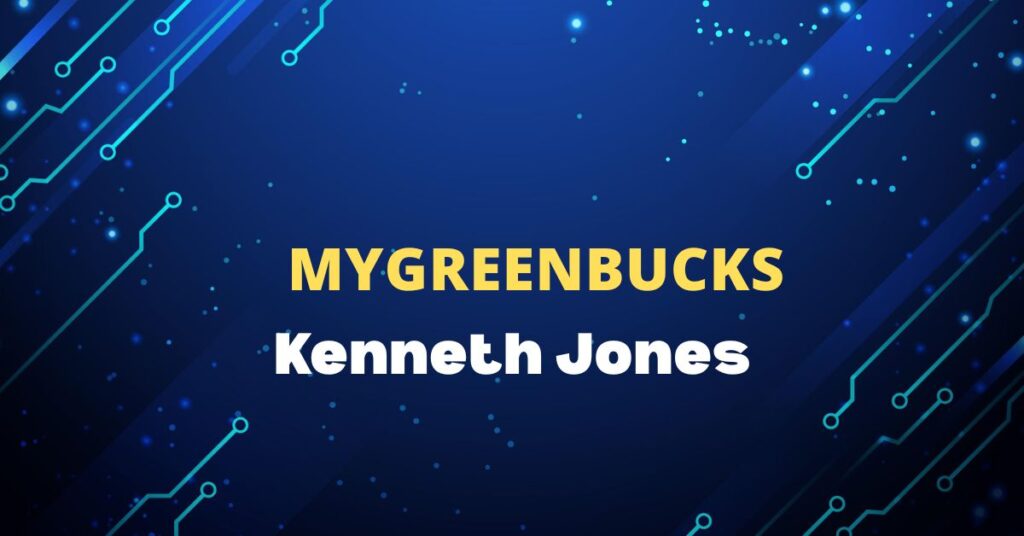 mygreenbucks kenneth jones