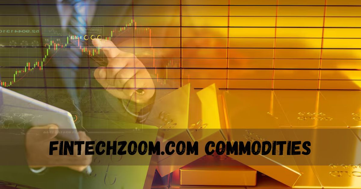 fintechzoom.com commodities