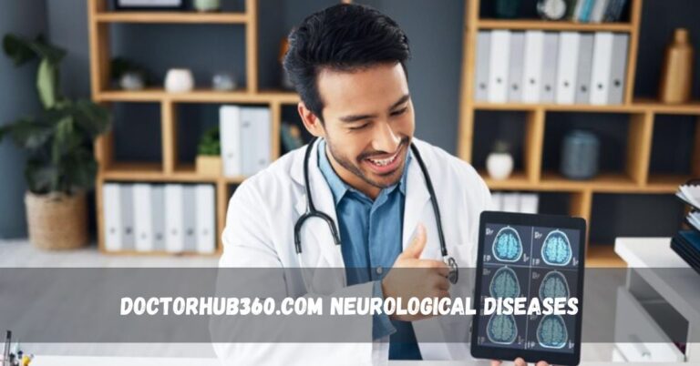 doctorhub360.com neurological diseases