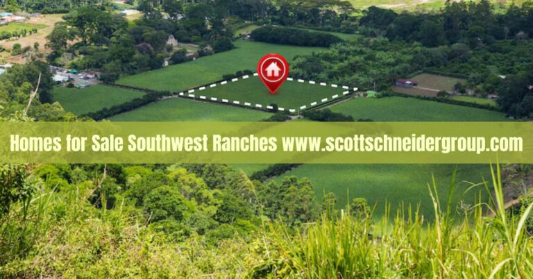 homes for sale southwest ranches www.scottschneidergroup.com