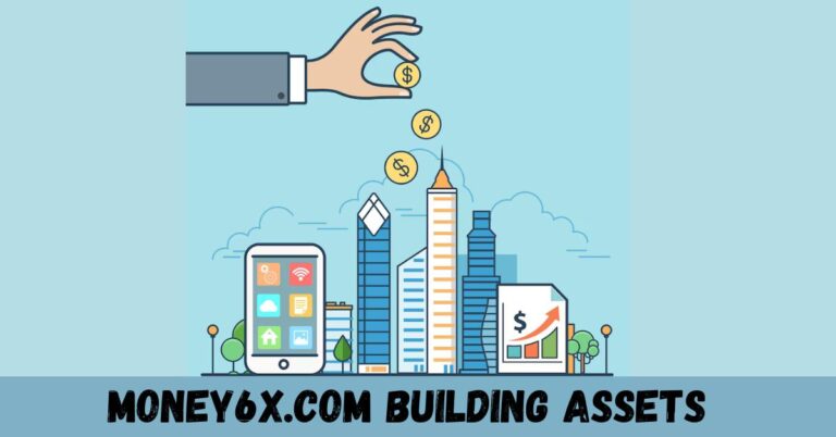 money6x.com building assets